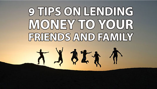 9 Tips on Lending Money to Your Friends and Family